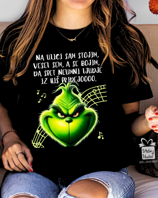 Bombažna majica “Na ulici sam stojim" - GRINCH - Smešno Božično darilo