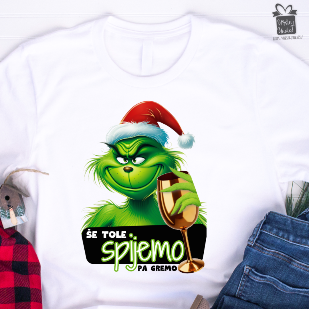 Božična majica "GRINCH - še tole spijemo, pa gremo"