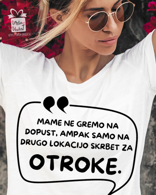 Bombažna majica "Mame in dopust" - mama - smešno darilo #mamilajf