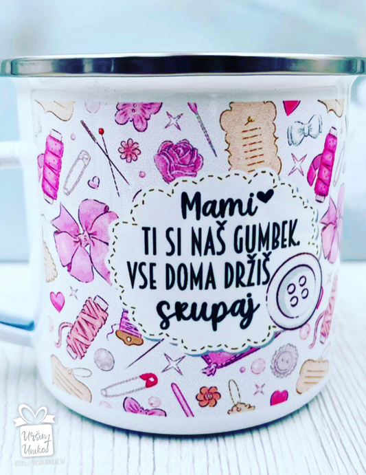 Emajlirana ali keramična skodelica "MAMI, TI SI NAŠ GUMBEK"