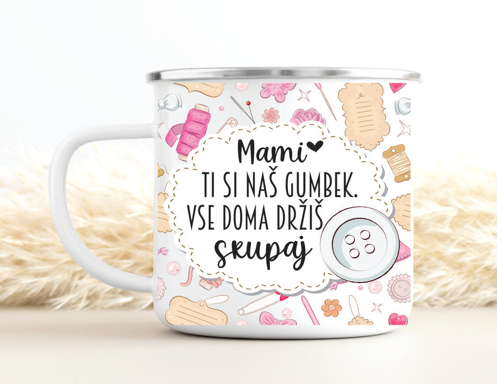 Emajlirana ali keramična skodelica "MAMI, TI SI NAŠ GUMBEK"