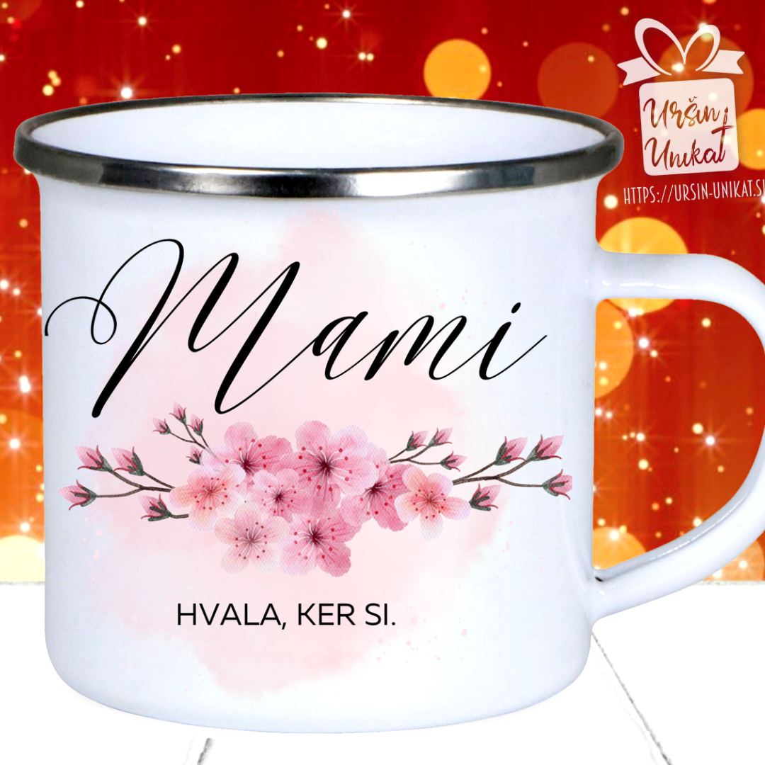Emajlirana skodelica "Mami, hvala, ker si”