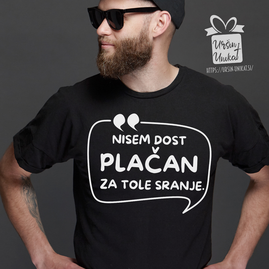 Bombažna majica "Nism dost plačan”