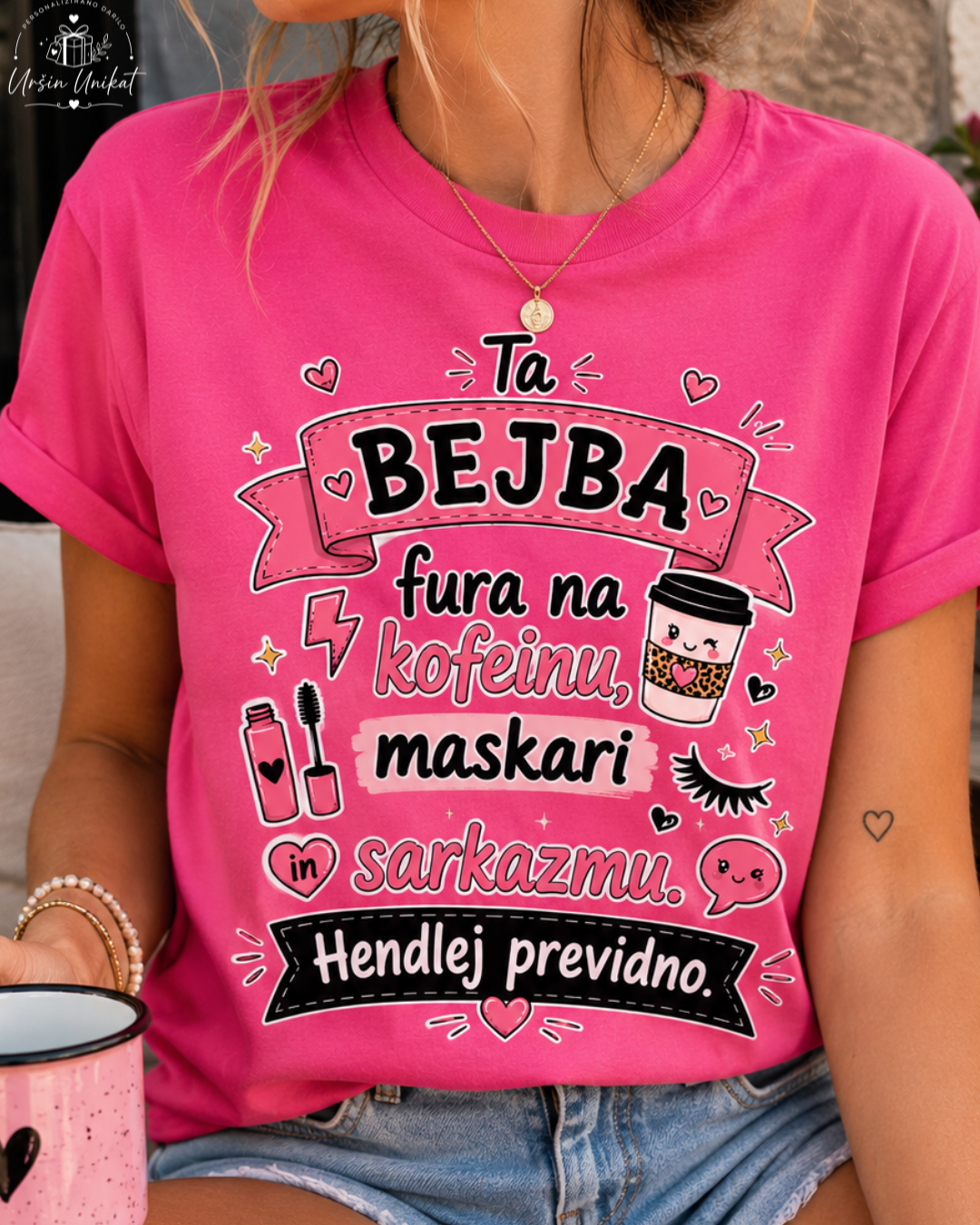 Majica ali hoodie - “Bejba!”  - kofein, maskara in sarkazem - darilo za prijateljico