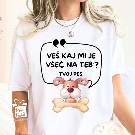 Bombažna majica "Veš kaj mi je všeč na teb?” - smešno darilo