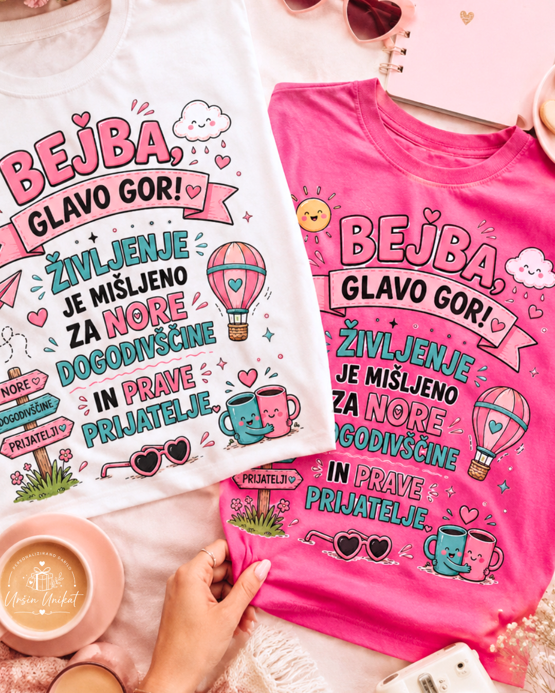 Majica ali hoodie - “Bejba, glavo gor” - Dogodivščine in pravi prijatelji