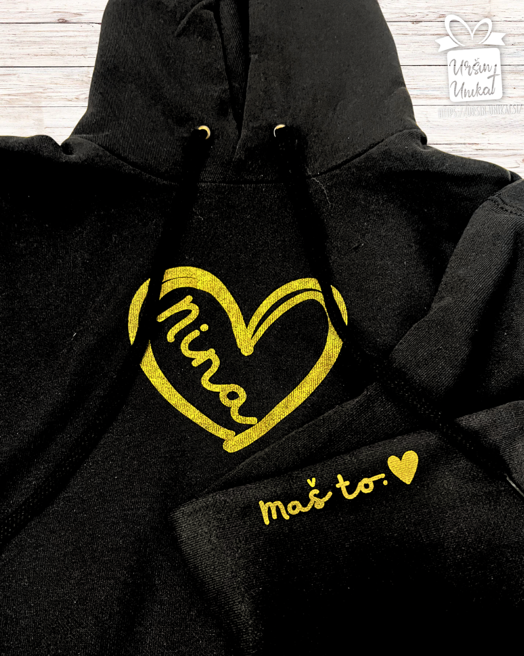HOODIE -  “Maš to” - zlato srce - personalizirano darilo