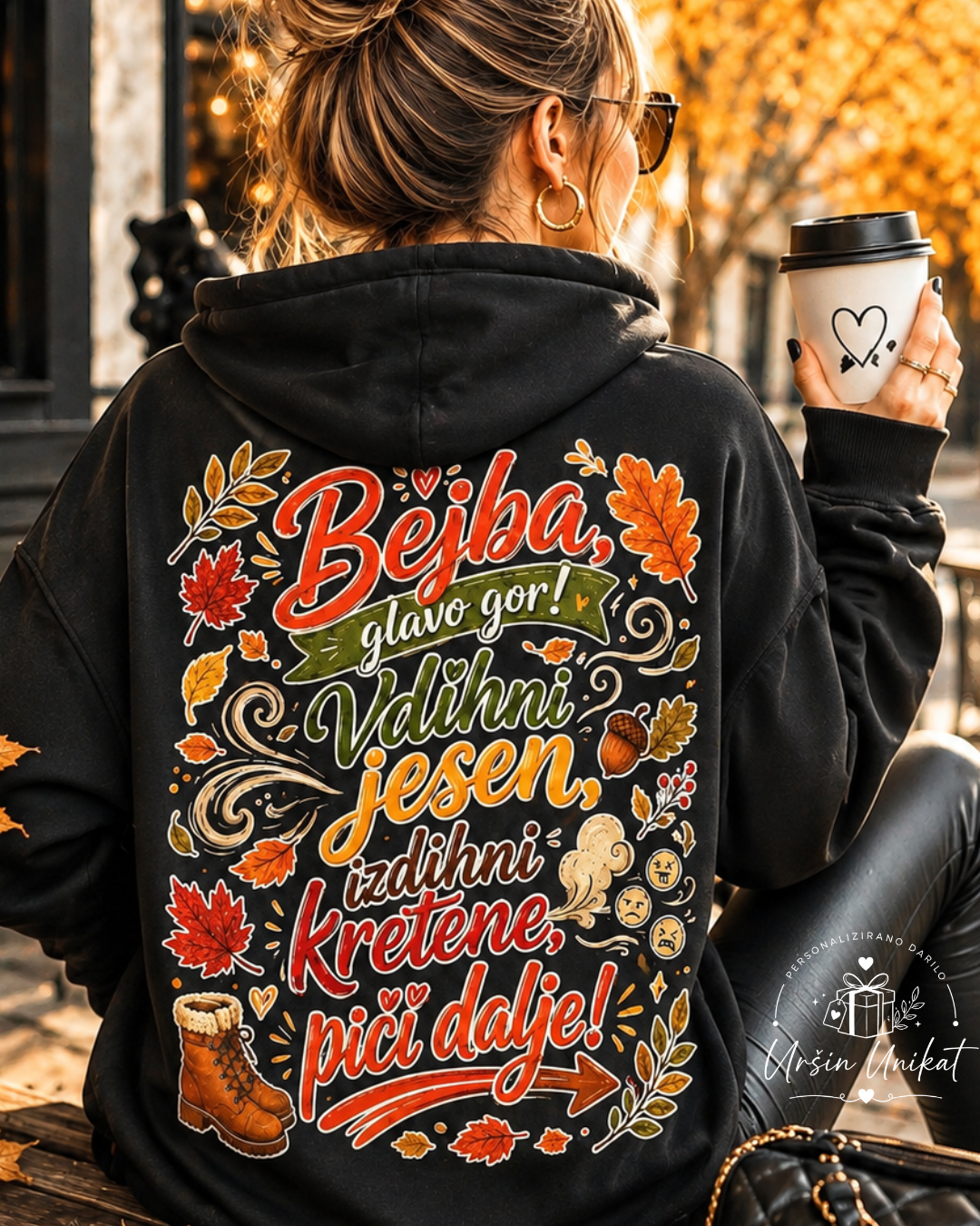 Majica ali hoodie  - JESEN - “Bejba, glavo gor!” - darilo za prijateljico