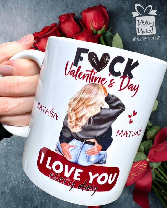 SKODELICA “Fuck valentine’s day, I love you everyday”