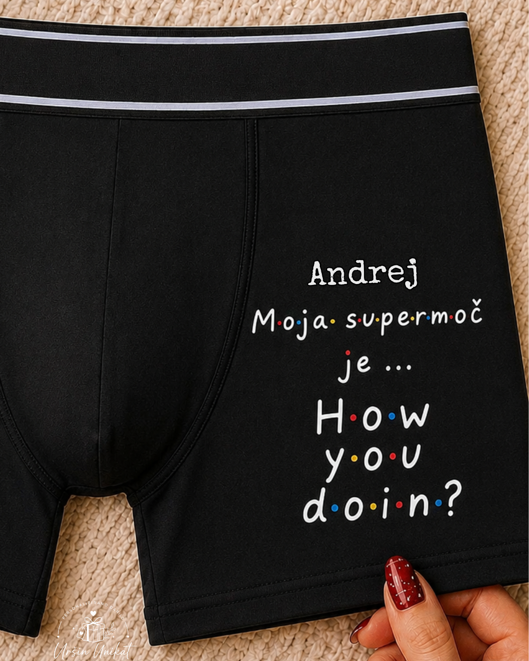 SPODNJE HLAČE - Moja super moč je … How you doin - smešno personalizirano darilo