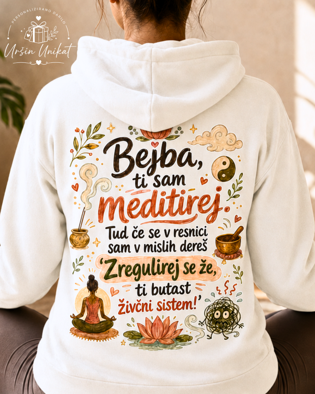Majica ali hoodie - “Bejba!”  - Meditiraj - meditacija