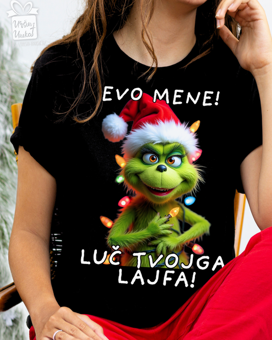 GRINCH majica - Luč tvojga lajfa - smešno Božično dartilo