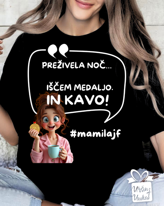 Bombažna majica “Preživela noč" #mamilajf