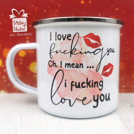 EMAJLIRAN LONČEK - I love fuc*ing you”