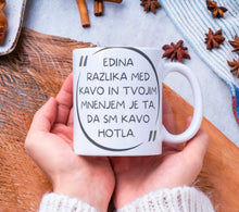 Naložite sliko v pregledovalnik galerije, Keramična skodelica &quot;Kava in tvoje mnenje”
